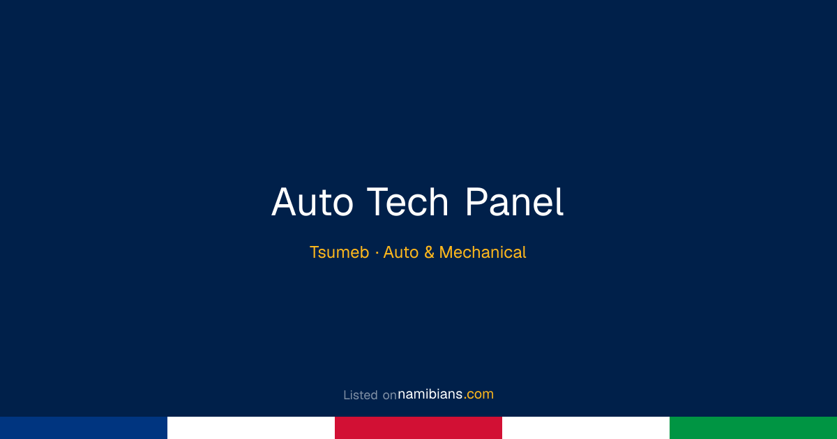 Auto Tech Panel - Tsumeb | namibians.com
