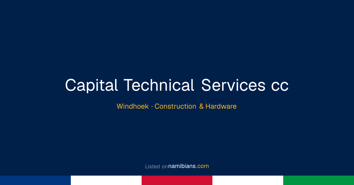 Capital Technical Services cc - Windhoek | namibians.com