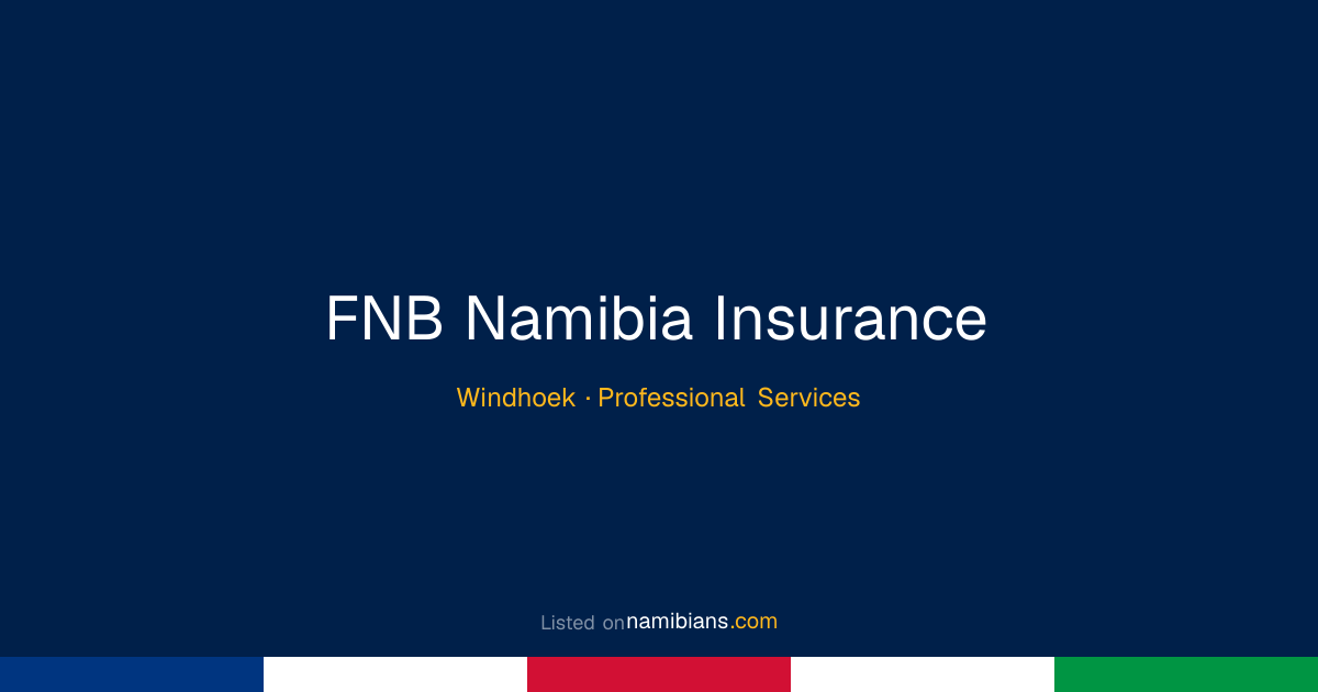 FNB Namibia Insurance - Windhoek | namibians.com